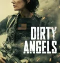 Film Online Dirty Angels (2024) Sub Indo