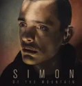 Film Online Simon of the Mountain (2024) Sub Indo